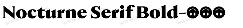 Nocturne Serif Bold字体转换
